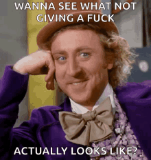 Willy Wonka Gene Wilder GIF - Willy Wonka Gene Wilder Wanna See What Not Giving A Fuck GIFs