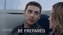 Be Prepared Dennis GIF - Be Prepared Dennis The People We Hate At The Wedding GIFs