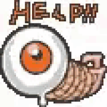 a pixel art illustration of a giant eye with the words `` help '' written on it .