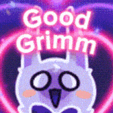 Goodgrimm กริมมัวร์ราตรีสวัสดิ์ GIF - Goodgrimm กริมมัวร์ราตรีสวัสดิ์ กริมมัวร์อรุณสวัสดิ์ GIFs
