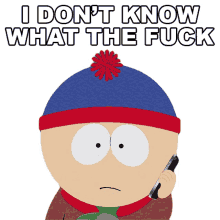 i dont know what the fuck youre talking about stan marsh south park south park credigree weed st patricks day south park s25e6