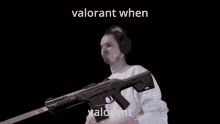 Valorant When Valorant When Valorant GIF - Valorant When Valorant When Valorant Valorant GIFs