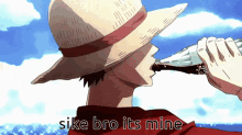a man in a straw hat drinking from a coca cola bottle with the caption " sike bro its mine "