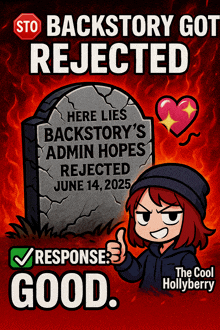 a poster that says " here lies backstory 's admin hopes "