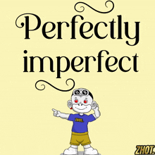 Perfectly Imperfect Imperfections GIF