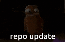 a cartoon character is standing in the dark with the words repo update below it