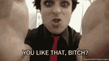 You Like That Bitch GIF - You Like That Green Day Bitch GIFs
