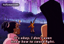 It'S Okay. I Don'T Evenknow How To Sword Fight..Gif GIF - It'S Okay. I Don'T Evenknow How To Sword Fight. Person Human GIFs