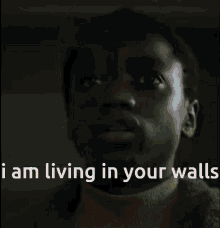 I Am Living In Your Walls Blakc GIF - I Am Living In Your Walls Blakc Black GIFs
