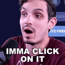 Imma Click On It Nik Nocturnal GIF