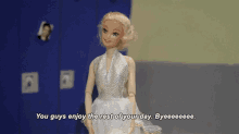 Out GIF - Enjoy The Rest Of Y Our Day Bye Barbie GIFs