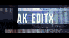 Ak Editx GIF - Ak Editx GIFs