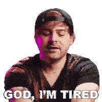 God I'M Tired Jared Dines Sticker - God I'M Tired Jared Dines Goodness I'M Exhausted Stickers