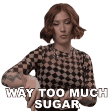 much sugar