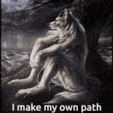 a painting of a wolf with the words i make my own path below it