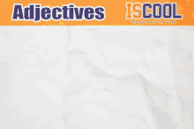 Iscool Adjectives GIF