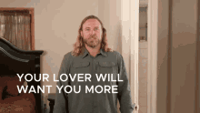 Your Lover Your Lover Will Want You More GIF - Your Lover Your Lover Will Want You More Natural GIFs