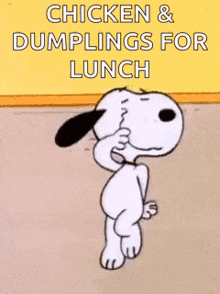 snoopy is dancing in a room with the words `` chicken & dumplings for lunch '' written on it .