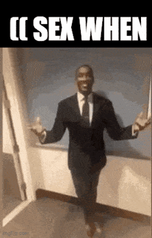 a man in a suit and tie is standing in a doorway with his arms outstretched and a caption that says sex when