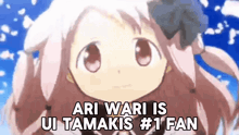 ari wari is ui tamakis # 1 fan written on a screen