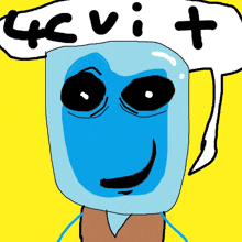 a drawing of a blue face with a speech bubble that says " 4cvit "