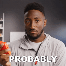 Probably Marques Brownlee GIF - Probably Marques Brownlee Maybe GIFs