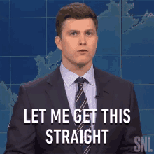 Let Me Get This Straight Saturday Night Live GIF - Let Me Get This Straight Saturday Night Live Weekend Update GIFs