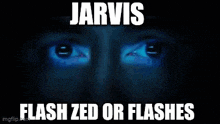 jarvis flash zed or flashes is written in white on a blue background