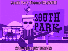 a purple poster with a man playing a guitar in front of a sign that says south park