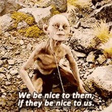 Gollum Lord Of The Rings GIF - Gollum Lord Of The Rings We Be Nice GIFs