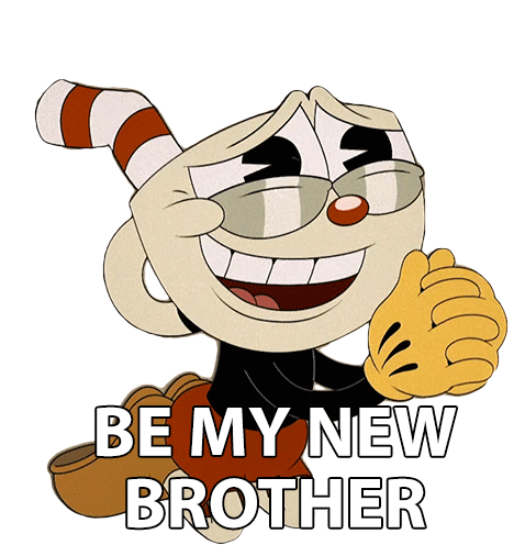 Be My New Brother Cuphead Sticker - Be My New Brother Cuphead The Cuphead Show Stickers