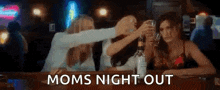 Night Out Bad Moms GIF - Night Out Bad Moms GIFs