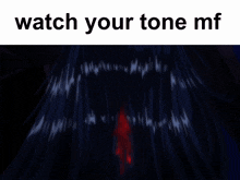 a poster that says watch your tone mf with a picture of a woman