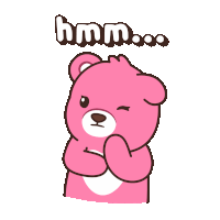 a pink teddy bear with arms crossed and the word hmm below it