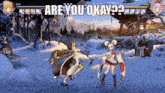 a video game scene with the words are you okay on the bottom