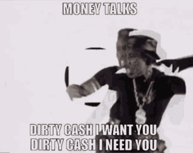 Dirty Cash Money Talks GIF - Dirty Cash Money Talks I Want You - Discover &  Share GIFs