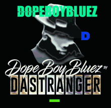 dopeboybluez dastranger dopeboybluez_ sony music rich nation