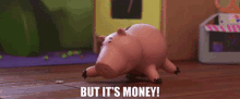 Toy Story Hamm GIF - Toy Story Hamm But Its Money GIFs