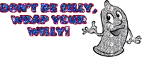 a cartoon condom with the words " do n't be silly wrap your willy "