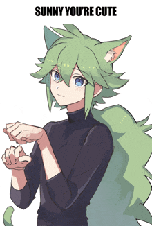 a drawing of a girl with cat ears and the words " sunny you 're cute "
