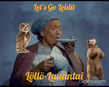 a woman drinking from a cup with the words let 's go leidit written above her