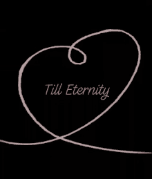Till Eternity Love GIF - Till Eternity Love Heart GIFs