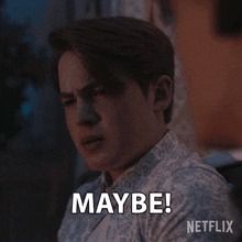 a man says maybe on a netflix ad