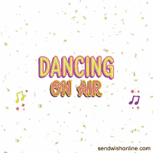 dancing on air is written on a white background