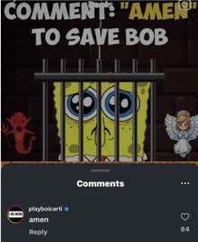 a cartoon of spongebob in a jail cell with the words " amen to save bob "