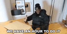 One Hour We Have An Hour To Do It GIF - One Hour We Have An Hour To Do It We Have An Hour GIFs