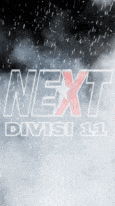 a poster that says next division 11 in white letters
