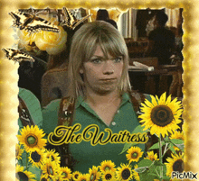 a picture of a woman surrounded by sunflowers and the words the waitress