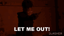 Let Me Out Jen Rijkers GIF - Let Me Out Jen Rijkers Slasher GIFs