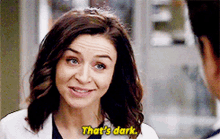 Greys Anatomy Amelia Shepherd GIF - Greys Anatomy Amelia Shepherd Thats Dark GIFs